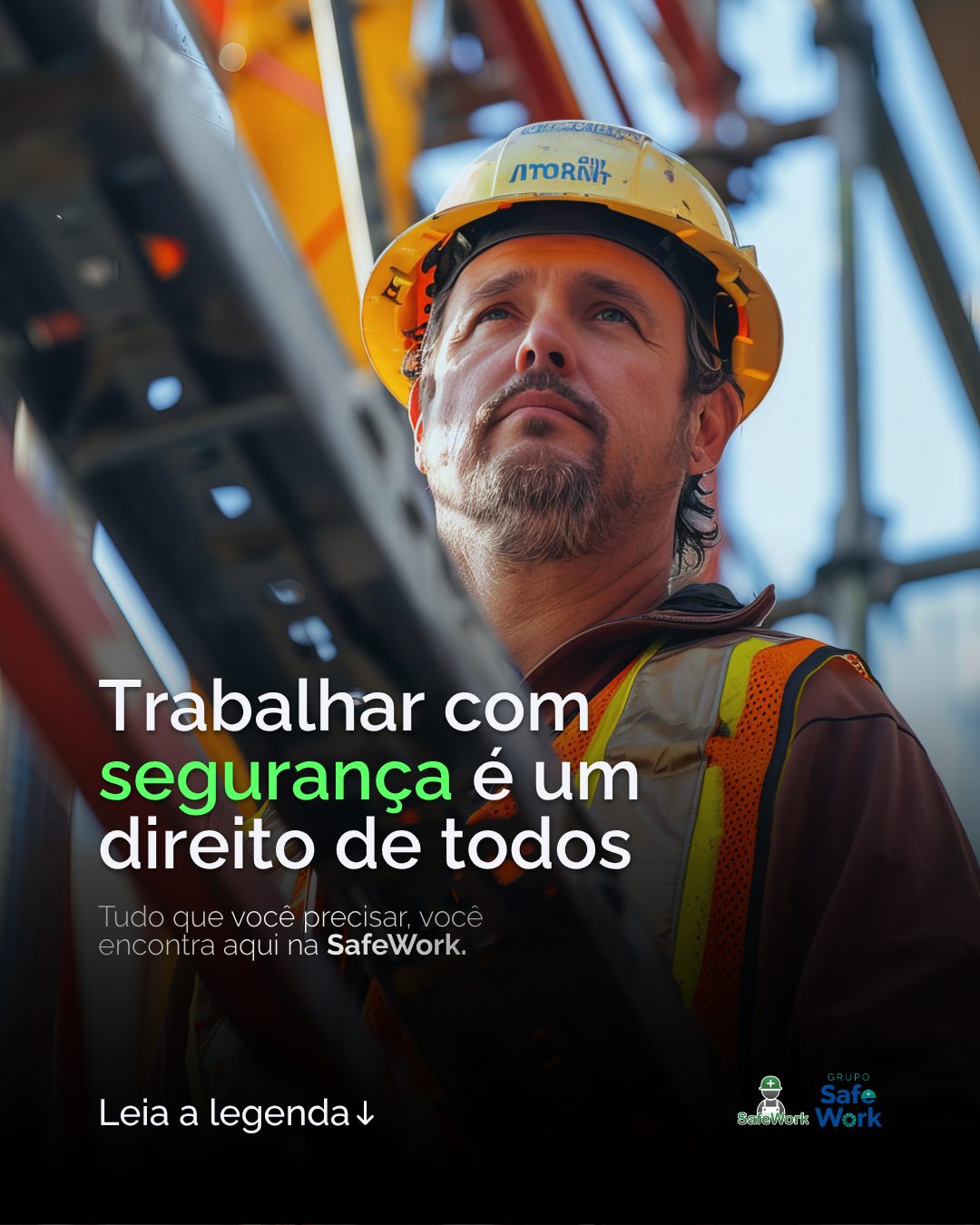 Trabalhar com segurança é um direito de todos!