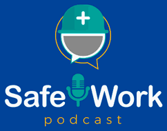 SafeWork Podcast
