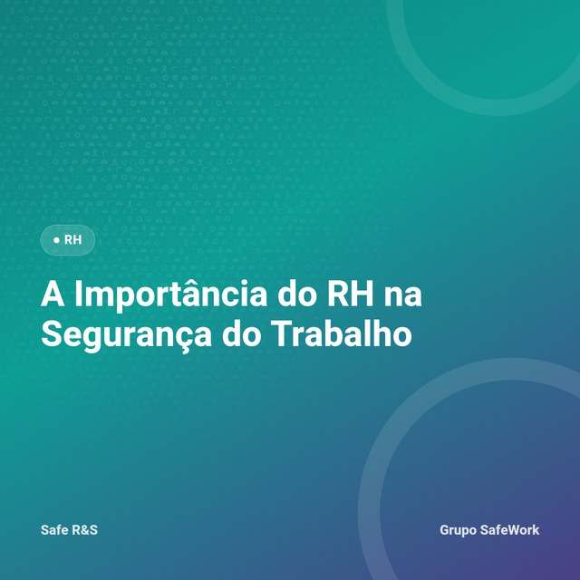 Capa do artigo A Importância do RH na Segurança do Trabalho, identidade visual Safe R&S