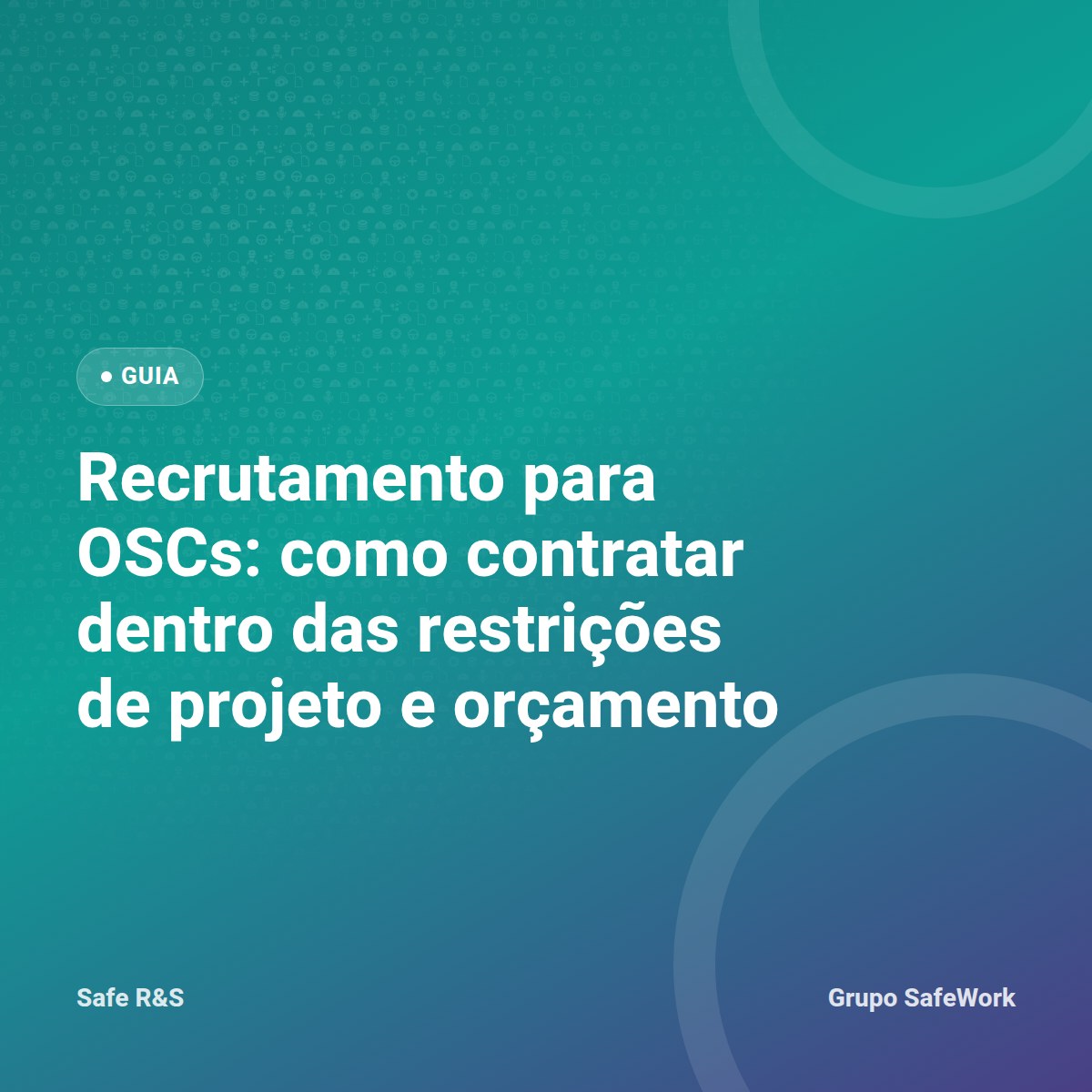 Capa do guia Recrutamento para OSCs, identidade visual Safe R&S